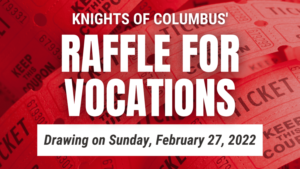 Knights of Columbus’ Raffle for Vocations