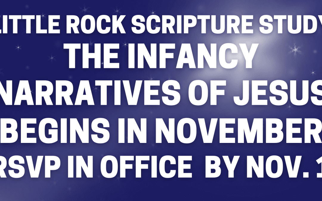 Little Rock Scripture Study – The Infancy Narratives of Jesus