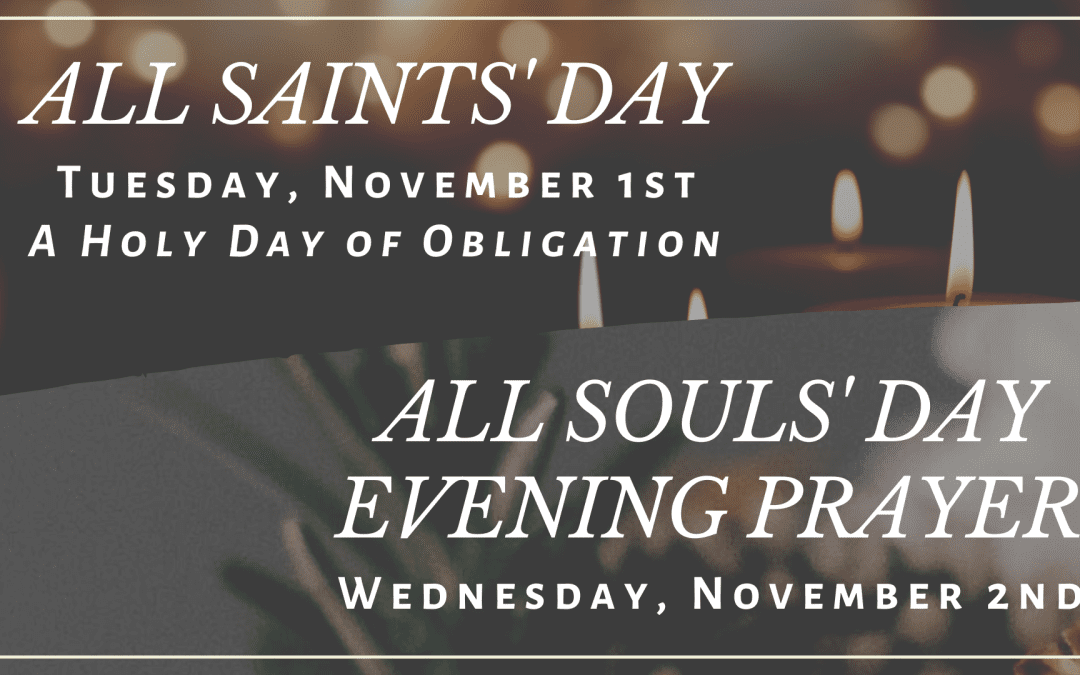 All Saints’ Day & All Souls’ Day 2022